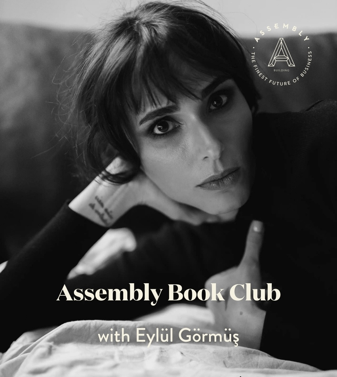 Assembly Book Club with Eylül Görmüş